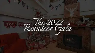 The 2022 Reindeer Gala