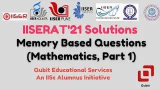 IISER Aptitude Test 2021 | Mathematics Solutions 1/1| Memory Based MCQs | Qubit Educational Services