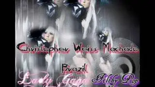 Lady GaGa Feat Christopher Weiss - Filthy Pop (Official Full HQ)