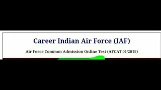 Indian Air Force (AFCAT) Online Form 2019