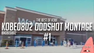 Kobe0802 OddShot Montage