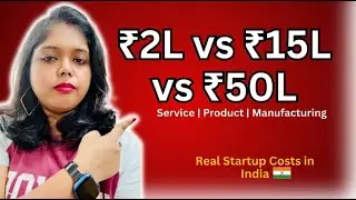 Real Startup Costs in India 2026: Service vs Product vs Manufacturing Breakdown #StartupCosts