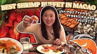best shrimp buffet in macao 🇲🇴 | shrimps from the world, lobster as big as my hand, + more