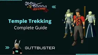 OSRS - Temple Trekking Guide (Lumberjack Outfit) 🪓
