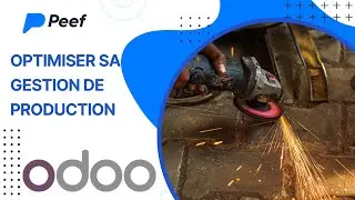 D&eacute;couvrez comment optimiser votre gestion de production avec le module Fabrication d'Odoo [1/3]