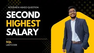 LeetCode SQL: Find the Second Highest Salary Using  DENSE_RANK and sub-query Explained Step-by-Step