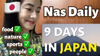 Nas Daily - 9 Days in Japan 🇯🇵 - fan reaction