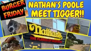BURGER FRIDAY - NATHAN&rsquo;S IN POOLE - MEET TIGGER!! #burger #review #nathans #poole #dorset