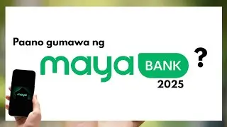 Paano gumawa ng maya account 2025 ?#maya #bank #viral #tutorial #easy