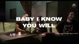 Baby I Know You Will (Lohai Cover)