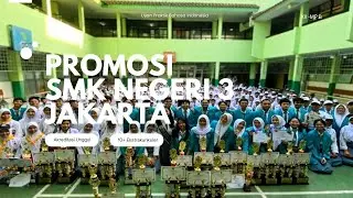 PROMOSI SMK NEGERI 3 JAKARTA - XII MPLB 2025/2026