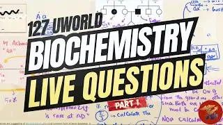 127 UWorld Biochemistry Questions Solved Live | High-Yield USMLE Bio Review