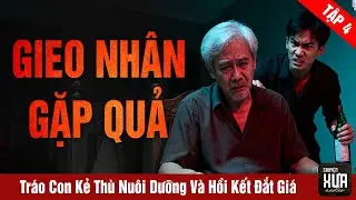 Chuyện Xưa, Tập 4: Gieo Nhân Gặt Quả – Tráo Con Kẻ Thù Nuôi Dưỡng Và Hồi Kết Đắt Giá