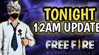 #free fire# night 12 PM UPDATE