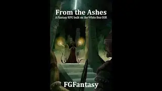 Solo Roleplaying Game Session Report: From the Ashes 6 (Core Book Campaign SPOILERS)