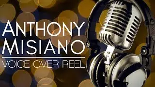 Anthony Misiano - Voice Over Reel