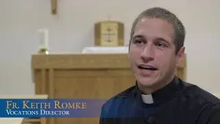 Fr. Keith Romke - Discernment Story
