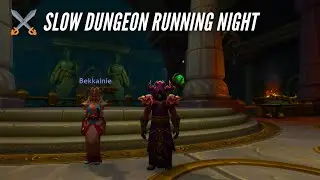 CozyAzeroth: Slow Dungeon Running Night (Dragonflight Dungeons) & Darkmoon Faire