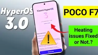 POCO F7 HyperOS 3 Heating issues Fixed After Update 🚀🚀🚀🔥🔥 #pocof7 