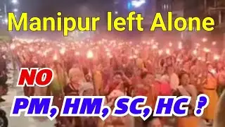 Manipur left Alone candle light Peace march in Manipur #HappeningNow #ManipurBurning #Manipur