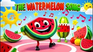 The Watermelon Song||Nurser yrhymes||Cartoon
