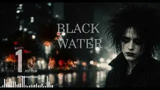 Black Water - Post-Punk / Gothic