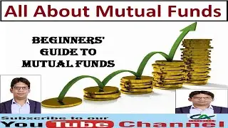 Beginners Guide to Mutual Funds | All About Mutual Funds Investment