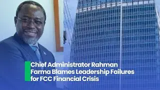 Chief Administrator Rahman Farma Blames Leadership Failures for FCC Financial Crisis