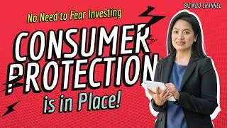 No Need to Fear Investing, Consumer Protection is in Place!