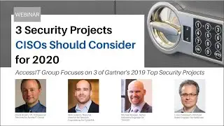 Webinar: 3 Security Projects CISOs Should Consider for 2020