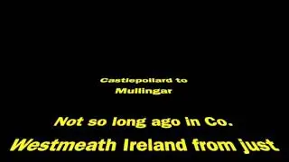 Castlepollard to Mullingar In 1minute.