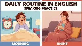 Daily Routine in English | Morning to Night Vocabulary | Practice English