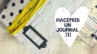 Hacemos un Journal Parte 1