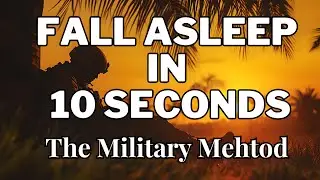 How to Fall Asleep in 10 Seconds Using the Military Sleep Technique (Guided Sleep Meditation)