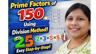 Prime Factors of 150 Using Division Method | Step-by-Step Explanation #maths #primefactors #learn