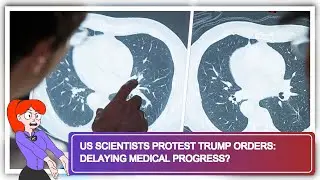 US Scientists Protest Trump Orders: Delaying Medical Progress?