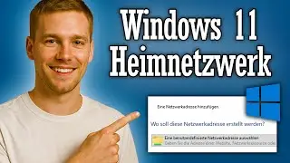 Heimnetzwerk einrichten unter Windows 11 - Anleitung