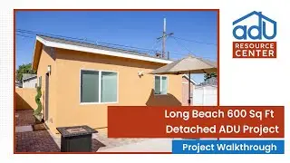 Detached ADU Project in Long Beach | Walkthrough | ADU Resource Center