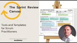 Sprint Review Canvas: Run More Effective Sprint Reviews Using This Template