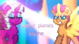 •\\ PAPER PLANES // ||meme pony town en animation ||•