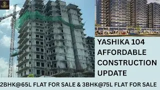 Yashika 104 Sector 104 Gurgaon | Affordable Dwarka Expressway| 2BHK@65L-/3BHK@75LAKH FLAT FOR SALE
