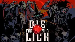 This NEW Dice Deckbuilder Roguelike Is Dark, Atmospheric and FANTASTIC! | Die For The Lich