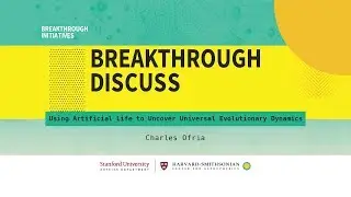 Using artificial life to uncover evolutionary dynamics | Charles Ofria at Breakthrough Discuss 2018