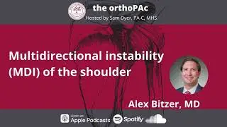 orthoPAc episode 53 - Multidirectional Instability, Part I