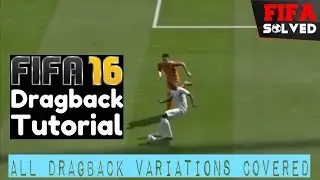 FIFA 16 Skill Tips | Complete Dragback Tutorial