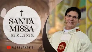 SANTA MISSA AO VIVO | 02/02/2026 | @PadreManzottiOficial