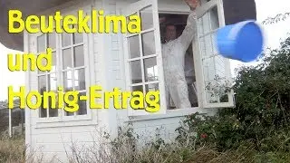 Honigverschwendung!! Werfen wir Honig zum Fenster raus? Mehr Ertrag aus Klimabeuten? Treatmentfree