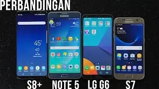 Komparasi Galaxy S8 vs Galaxy S7 vs LG G6 #KompasTekno