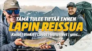 OPAS KALASTUS-VAELTAJALLE | Kalat, vinkit, luvat, varusteet, lohiloinen... | Kalastus Lapissa osa 1
