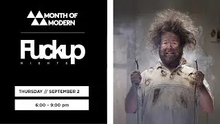 Month of Modern  - F*ckup Night